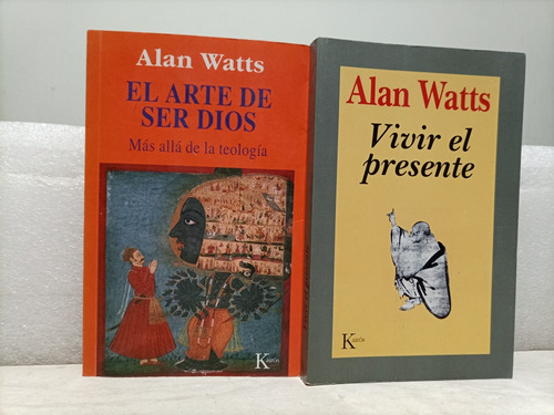 Libro. El Arte De Ser Dios. Vivir El Presente. Kairós. Watts