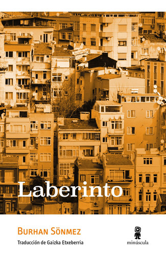 Laberinto (nuevo) - Burhan Sonmez, De Burhan Sonmez. Editorial Minúscula En Español