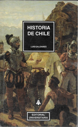 Historia De Chile, Luis Galdames