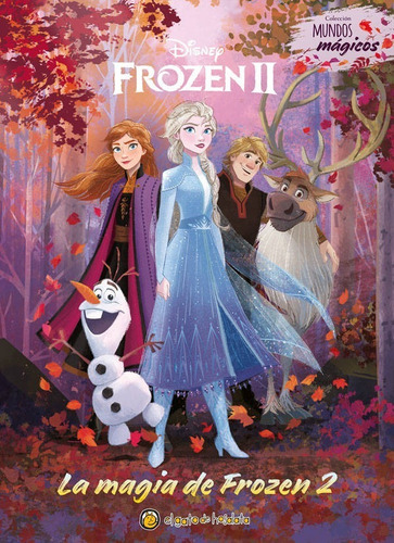 La Magia De Frozen 2