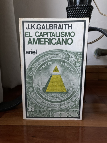 El Capitalismo Americano  J.k.galbraith Editorial Ariel