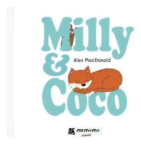 Milly Y Coco, De Macdonald, Alex. Editorial Mr. Momo, Tapa Blanda En Español