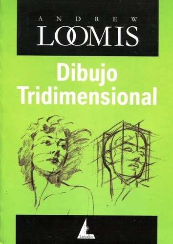 Dibujo Tridimensional - Andrew Loomis