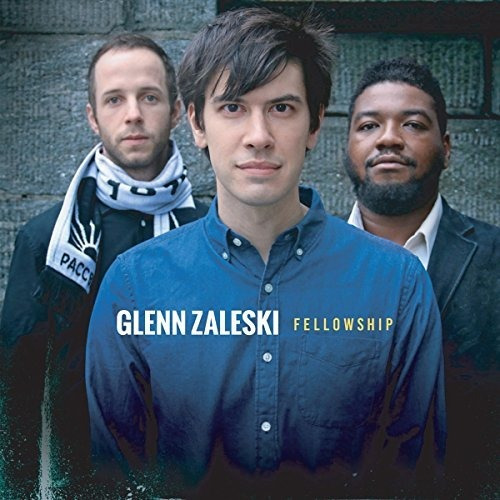 Cd Fellowship - Glenn Zaleski