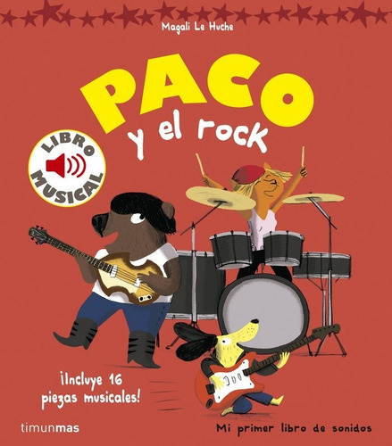 Paco Y El Rock Libro Musical - Magali Le Huche