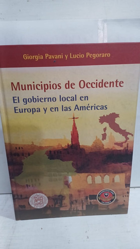 Municipios De Occidente El Gobierno Local En Europa Y Americ