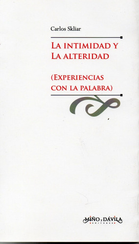 Intimidad Y La Alteridad Carlos Skliar (myd)