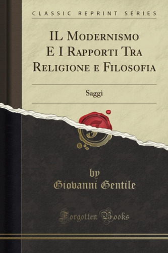 Libro: Il Modernismo E I Rapporti Tra Religione E Filosofia