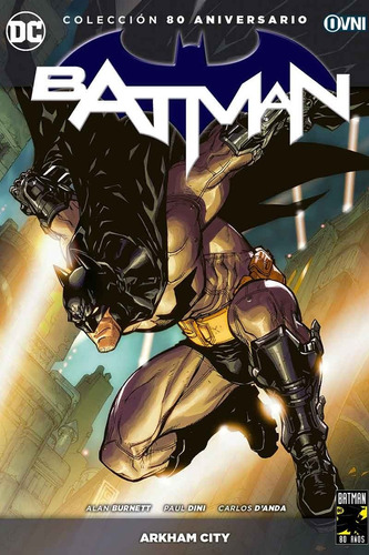 Colección 80 Aniversario Batman Arkham City - Alan Burnett