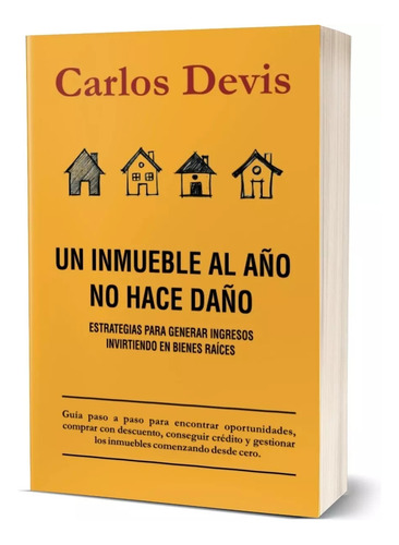 Un Inmueble Al Año No Hace Daño - Carlos Devis [ Original ] 