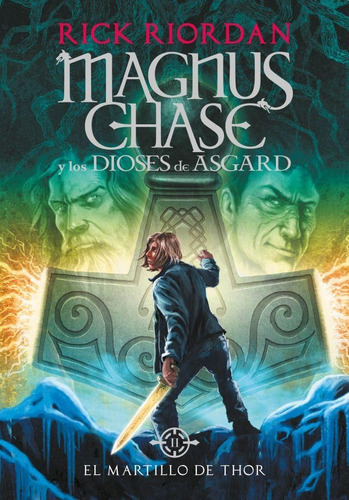 El Martillo De Thor - Magnus Chase 2 - Rick Riordan