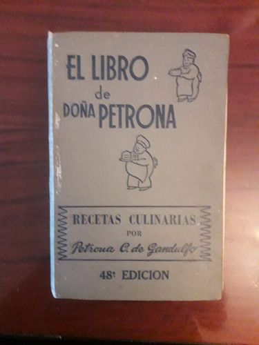 El Libro De Doña Petrona Recetas Culinarias 48 Ed 1955