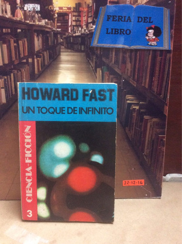 Howard Fast. Un Toque De Infinito