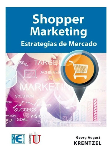 Shopper Marketing. Estrategias De Mercado. Georg August