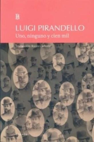 Uno, Ninguno Y Cien Mil - Luigi Pirandello