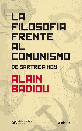 Filosofia Frente Al Comunismo, La - Badiou, Alain