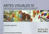 Comprar Artes Visuales Iv Componentes Del Lenguaje Visual (coleccio