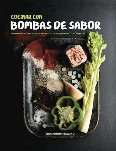 Libro Cocinar Con Bombas De Sabor De Giovannina Bellino