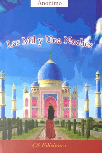 Las Mil Y Una Noches (selección De Textos)