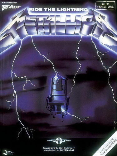 Metallica - Ride The Lightning : Guitar/vocal/tablature, De Jeff Jacobson. Editorial Cherry Lane Music Co ,u.s., Tapa Blanda En Inglés