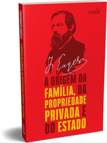 A Origem Da Família, Da Propriedade Privada E Do Estado - E, De Engels, Friedrich. Editora Edipro, Capa Mole Em Português