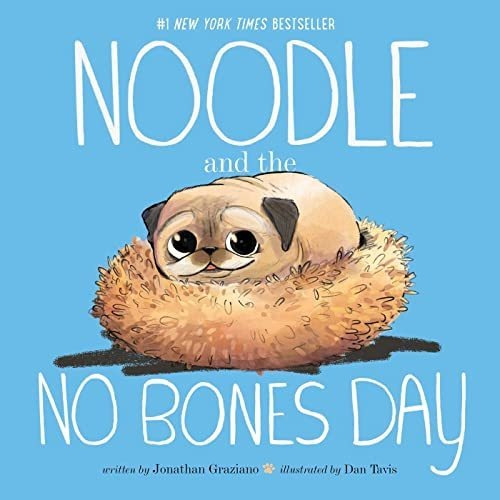 Book : Noodle And The No Bones Day - Graziano, Jonathan