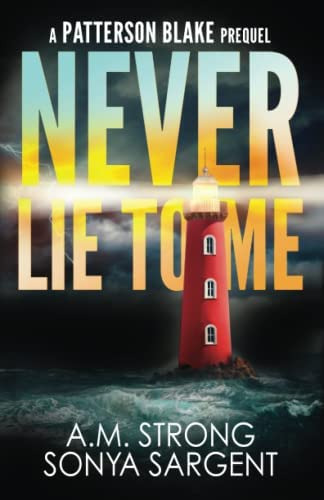 Libro: Never Lie To Me: A Patterson Blake Fbi Mystery Blake