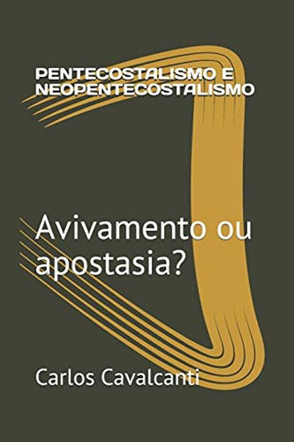 Pentecostalismo E Neopentecostalismo: Avivamento Ou Apostasi