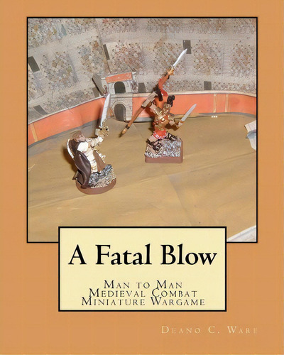 A Fatal Blow, De Deano C Ware. Editorial Createspace Independent Publishing Platform, Tapa Blanda En Inglés