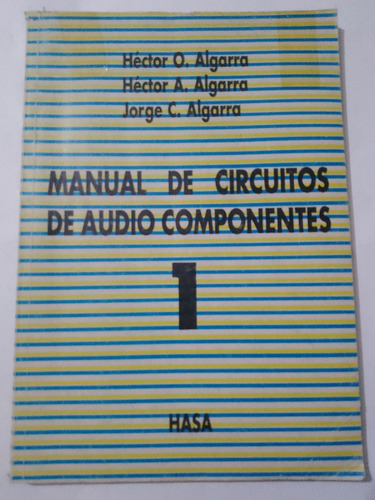 Manual De Circuitos De Audiocomponentes 1 Algarra Hasa 1990
