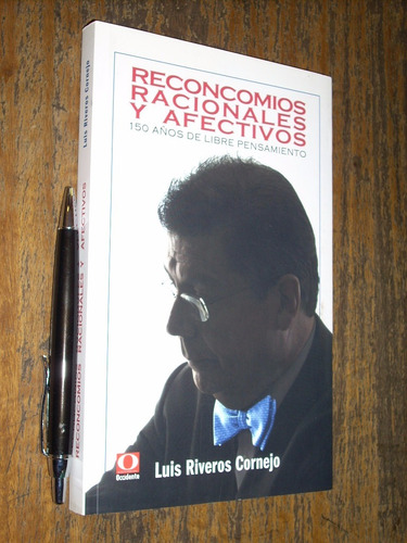  Reconcomios Racionales Y Afectivos Luis Riveros Cornejo