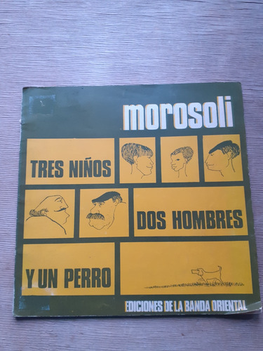 Tres Niños, Dos Hombres Y Un Perro / Morosoli