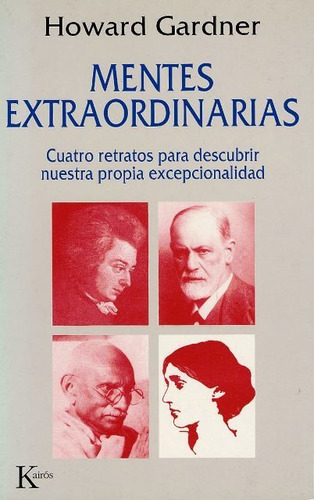 Mentes Extraordinarias, De Howard Gardner. Editorial Kairós (c), Tapa Blanda En Español