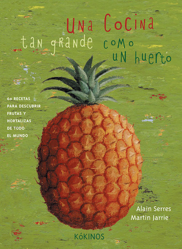 Una Cocina Tan Grande Como Un Huerto, De Martin Jarrie. Editorial Plaza & Janes   S.a., Tapa Dura, Edición 2008 En Español