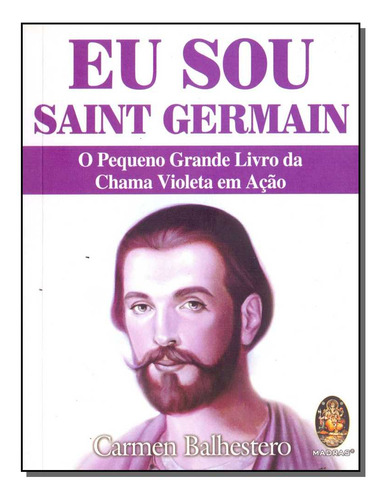 Libro Eu Sou Saint Germain De Balhestero Carmen Madras Edit
