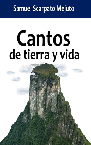 Libro: Cantos De Tierra Y Vida (spanish Edition)