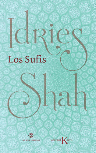 Los Sufis - Shah, Idries