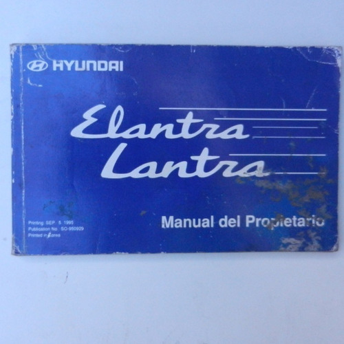 Manual De Usuario Hyundai Elantra Lantra, Año 1995, Ed. Hyun