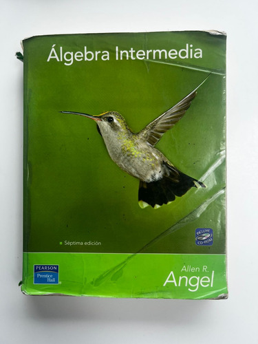 Álgebra Intermedia Allen R. Angel. Pearson Prentice Hall