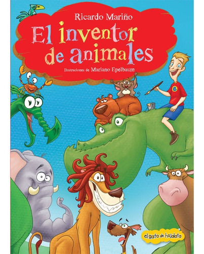 Libro El Inventor De Animales - De Ricardo Mariño