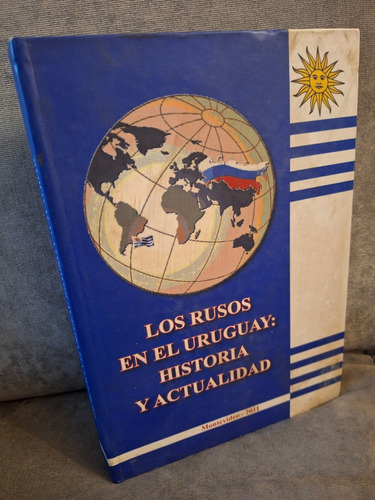 Los Rusos En El Uruguay Historia Y Actualidad Ilustrado