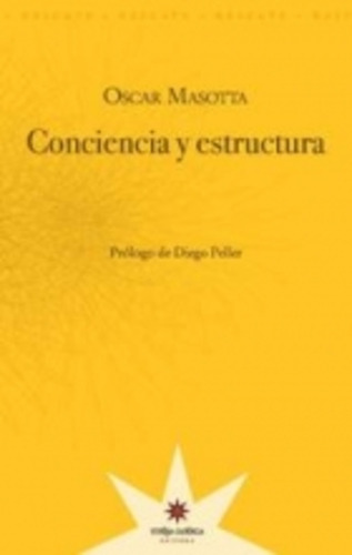 Conciencia Y Estructura - Masotta Oscar