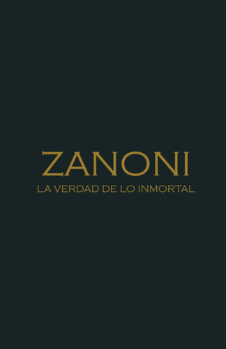 Libro Zanoni La Verdad Lo Inmortal (spanish Edition)