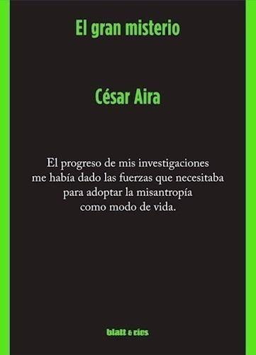 Libro -  El Gran Misterio - 2da Edicion De Cesar Aira