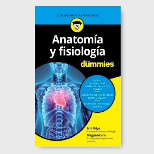 Anatomía Y Fisiología Para Dummies. Erin Odya,maggie Norris