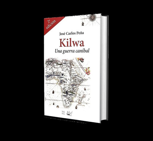 Libro Kilwa - Peãa Garcia Del Pozo,jose Carlos