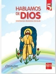 Hablamos De Dios 5 Enseñanza Religiosa Escolar