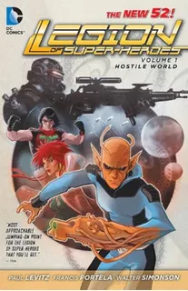 Legion Of Super Heroes Vol 1 - Hostile World, De Feancis Portela.