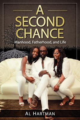 Libro A Second Chance: Manhood, Fatherhood, And Life - Ha...
