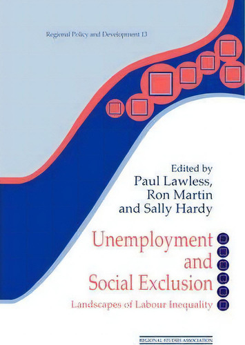 Unemployment And Social Exclusion, De Sally Hardy. Editorial Taylor Francis Ltd, Tapa Blanda En Inglés